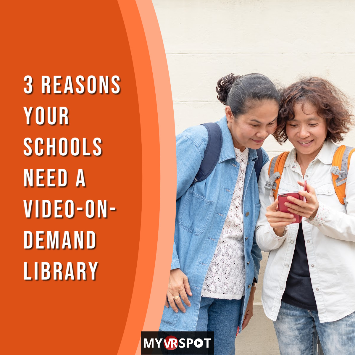 two women looking at phone with title 3 reasons your schools need a video on demand library
